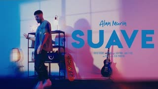 Alan Murin - Suave (Official Video 2022)