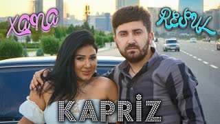 Resul Abbasov ft. Xana - Kapriz (Official Music Video 2019)